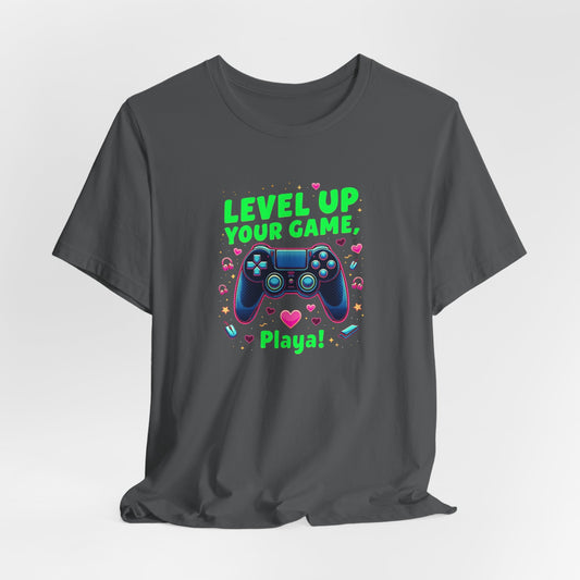 Level Up Your Game Gamer Tee — 'Level Up Your Game, Playa!' Video Game Controller Shirt