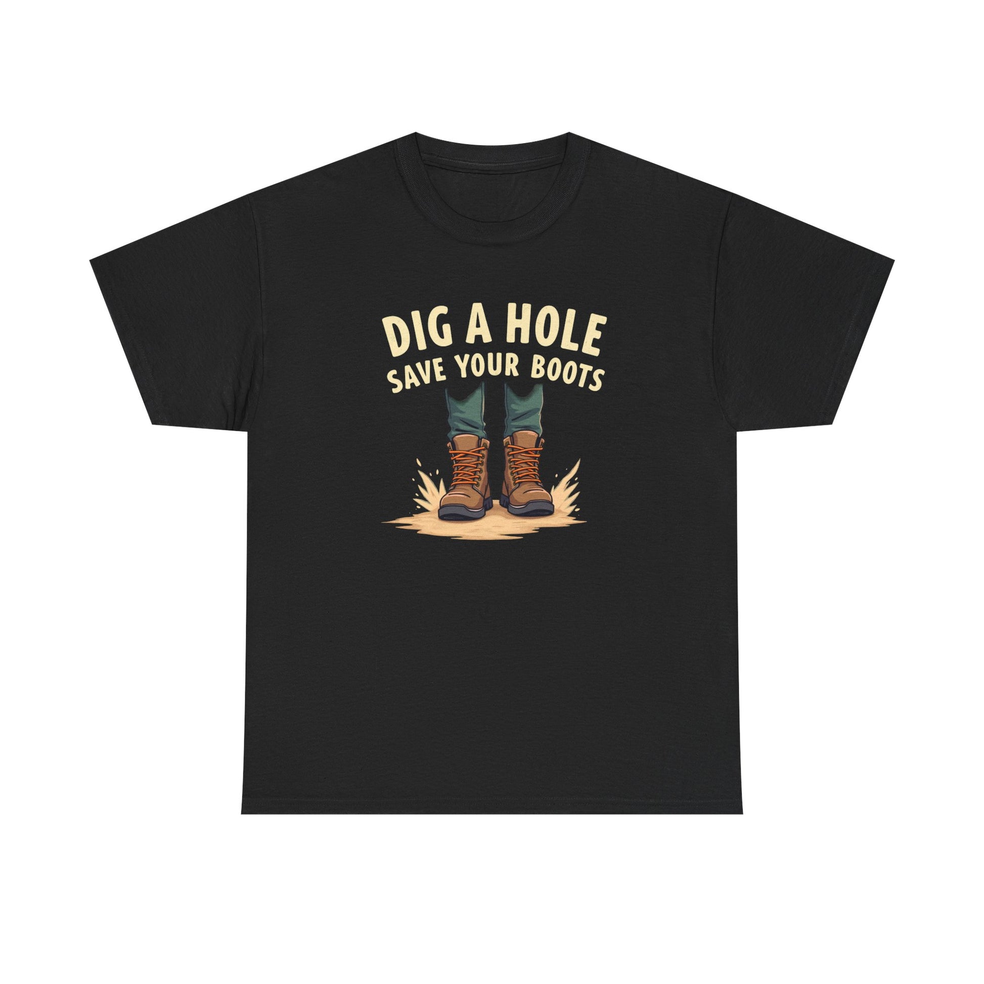 Dig a Hole Save Your Boots, Funny Gardening Tee, Unisex Heavy Cotton Tee, Vintage Style Shirt, Dig A Hole Design, Perfect for Gardeners & Outdoor Lovers - Psychonaut Swag