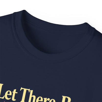 Let There Be Light, Colorful Starburst, Big Bang Tee Inspirational Shirt, Gift for Friends, Party Wear, Everyday Comfort