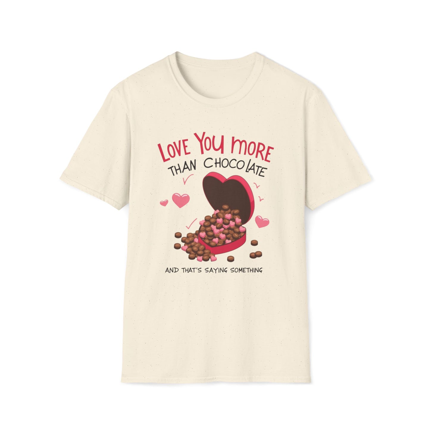 Love You More Than Chocolate T-Shirt — Valentine Heart Chocolate Gift Tee