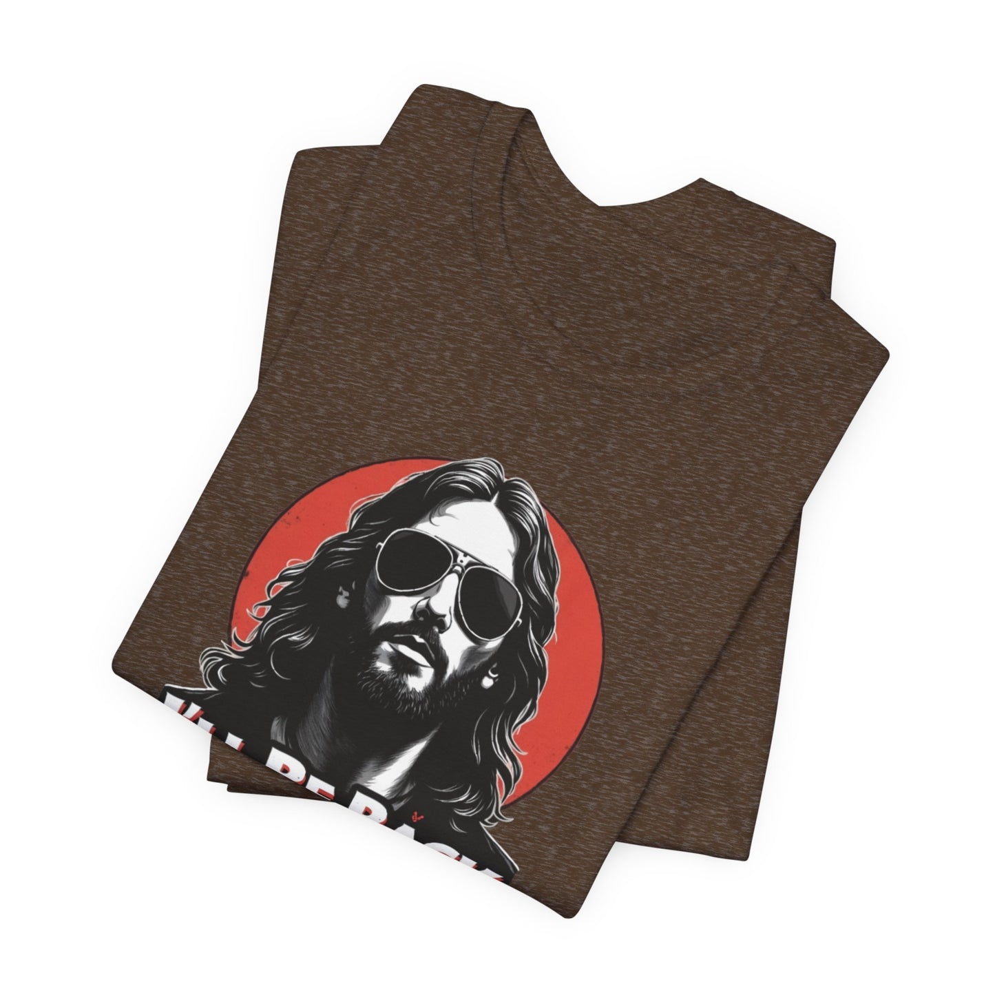 Jesus to return, 80’s retro Rocker T-Shirt, Casual Wear, Movie Quote Shirt, Gift for Fans, Unisex Top