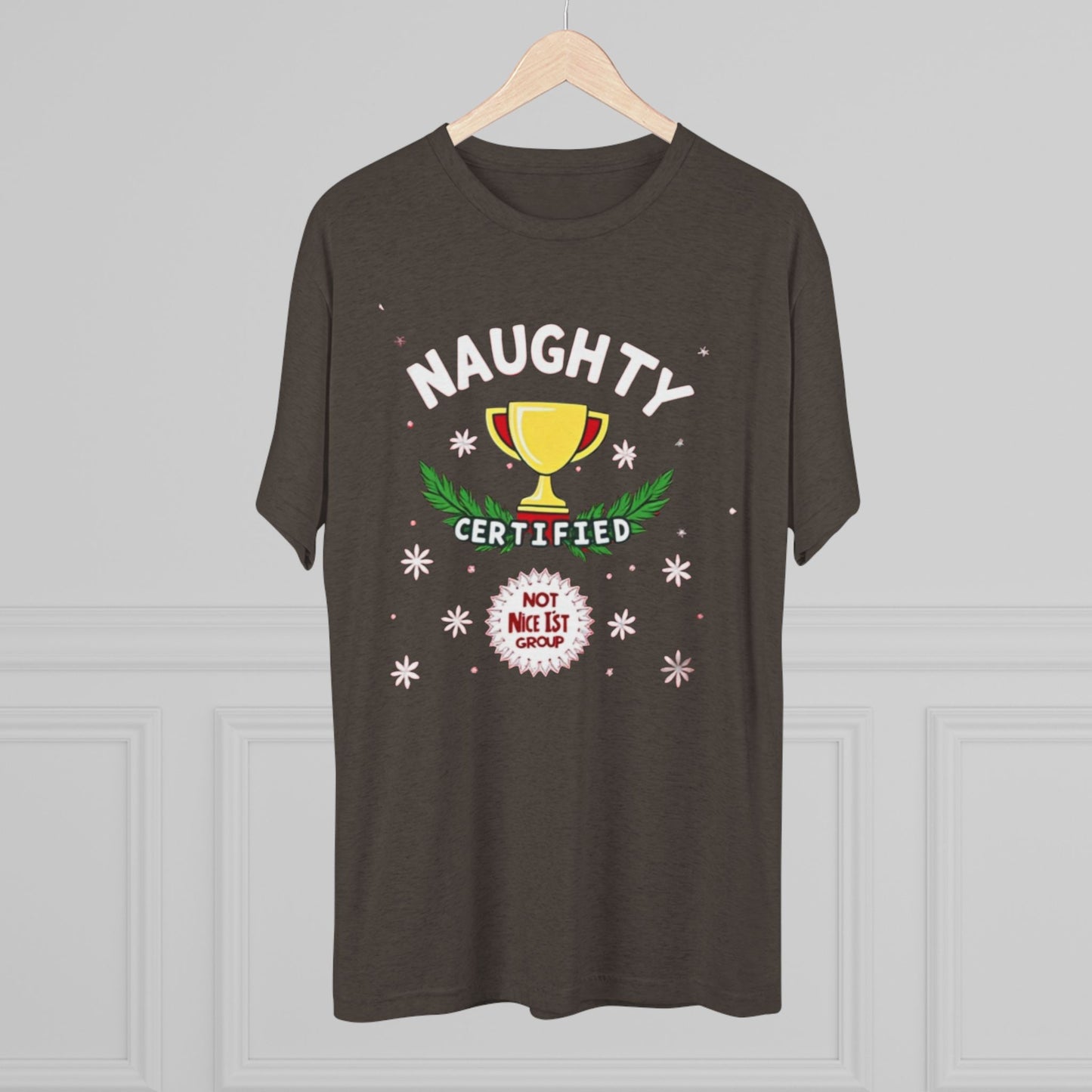 Certified naughty, Unisex Tri-Blend Crew Tee
