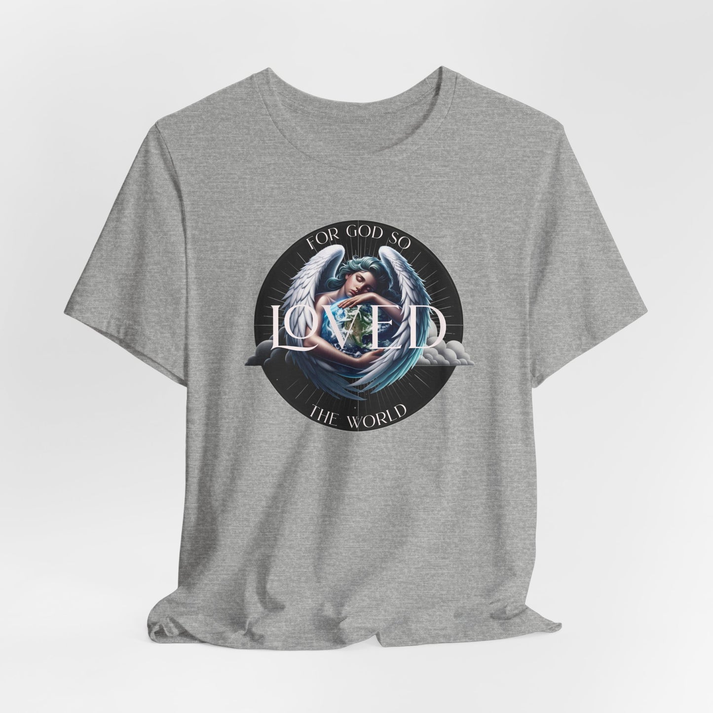 Loved Tee — "For God So Loved The World" Christian Graphic T-Shirt