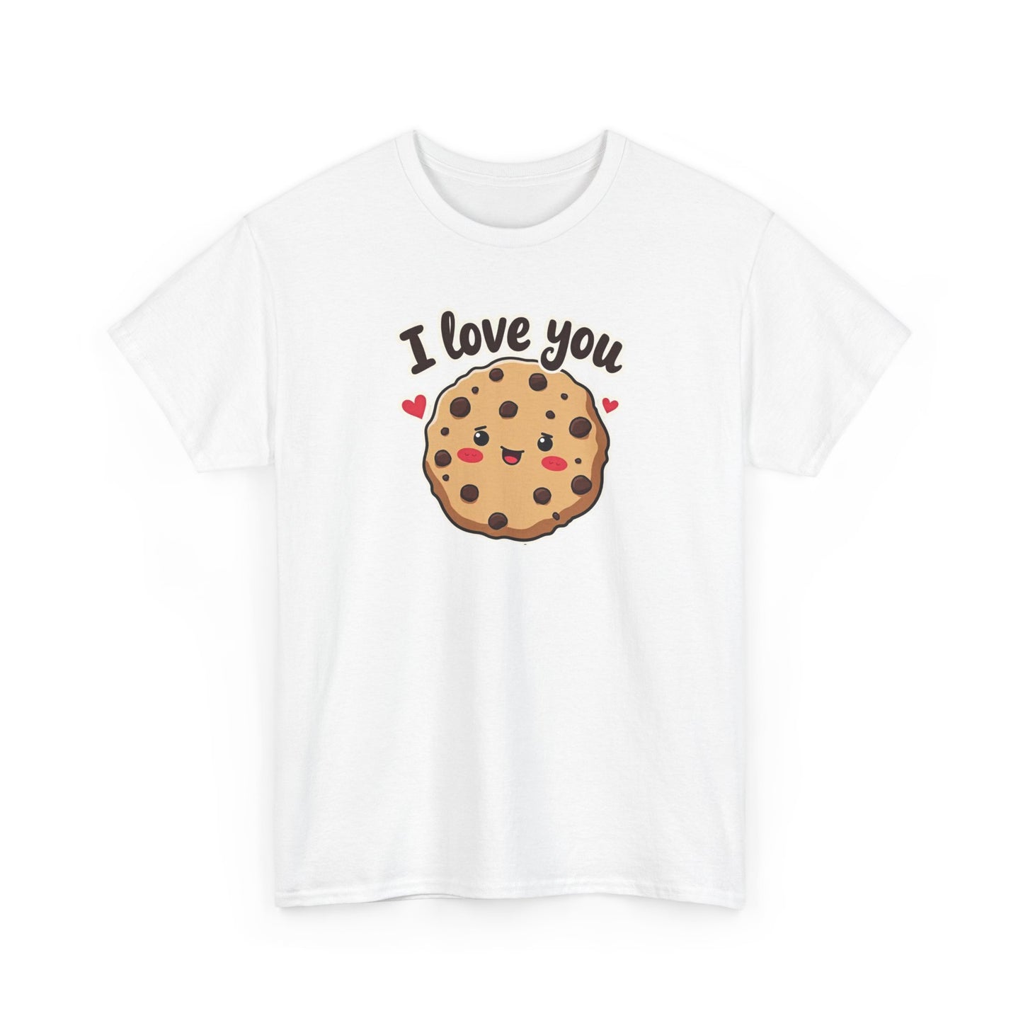 I Love You Like a Chocolate Chip Cookie Tee — Cute Valentine / Anniversary Gift T-Shirt