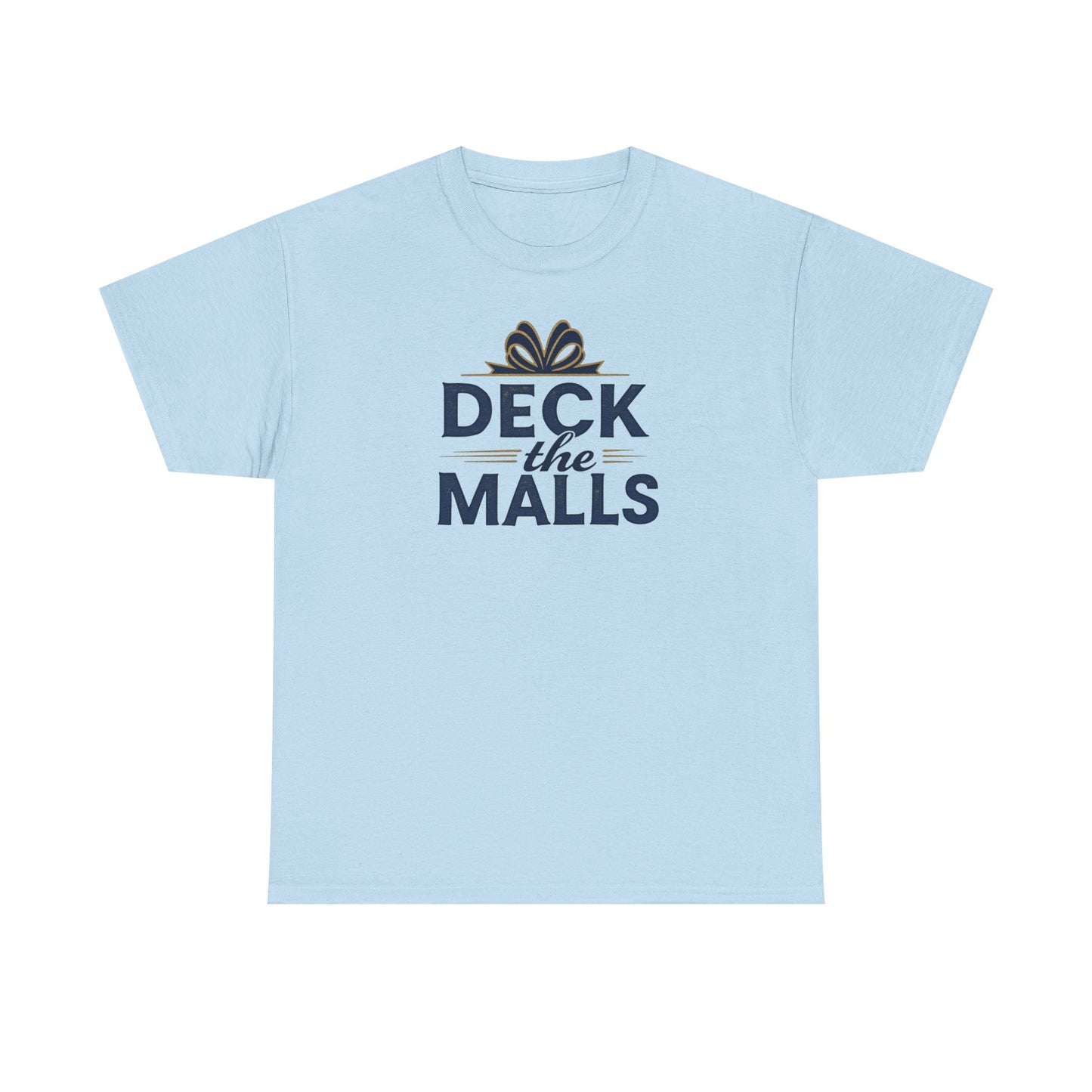 Deck the Malls Christmas T-Shirt — Holiday Shopping Funny Graphic Tee