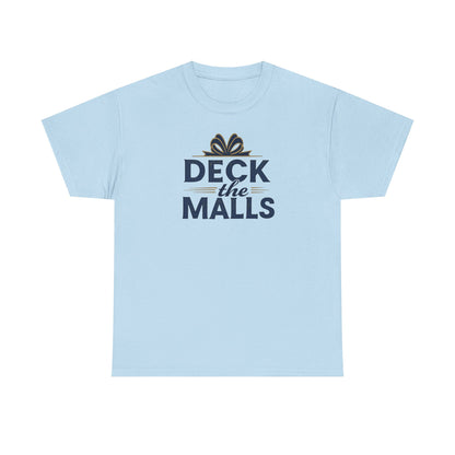 Deck the Malls Christmas T-Shirt — Holiday Shopping Funny Graphic Tee