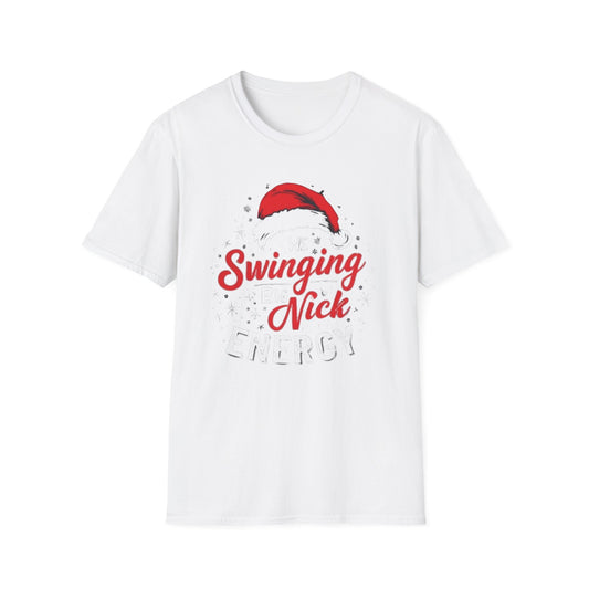 Christmas T-Shirt — "WeSwinging Big Nick Energy" Holiday Graphic Tee