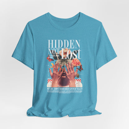 Hidden Not Lost Floral Graphic Tee — Empowering Mental Health Awareness Shirt