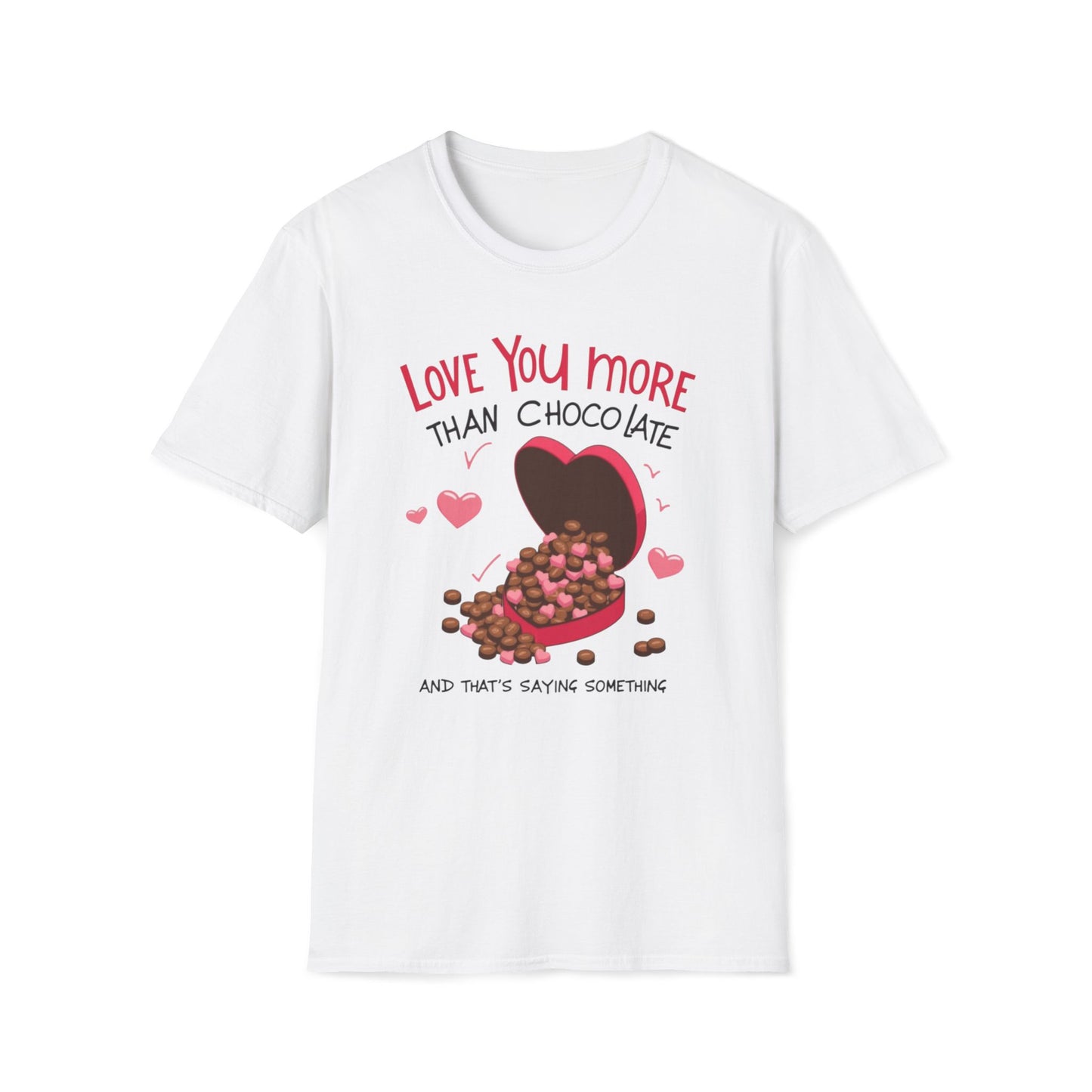 Love You More Than Chocolate T-Shirt — Valentine Heart Chocolate Gift Tee