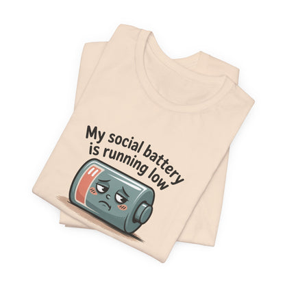 My Social Battery Is Running Low T-Shirt — Funny Introvert Graphic Tee