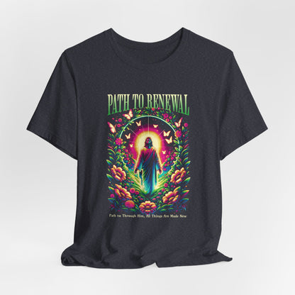 Path to Renewal T-Shirt — Spiritual Jesus Graphic Tee ("Path to Renewal")