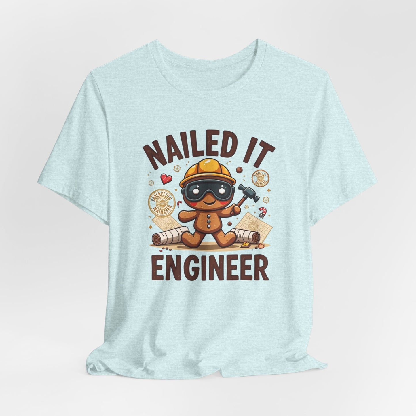 Nailed It Gingerbread Engineer T-Shirt — Cute Gingerbread Construction Tee for Engineers