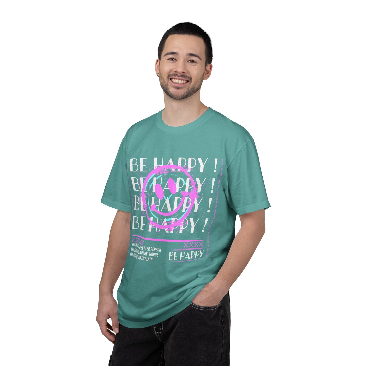 Be Happy, Unisex Garment-Dyed T-shirt