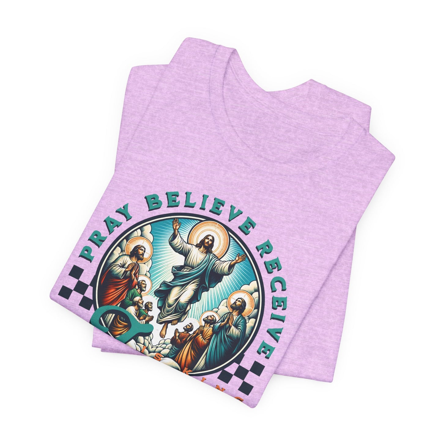Jesus Prayer Tee — "Pray Believe Receive" Christian Graphic T-Shirt