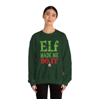 Elf Made Me Do It Sweatshirt – Funny Christmas Holiday Crewneck