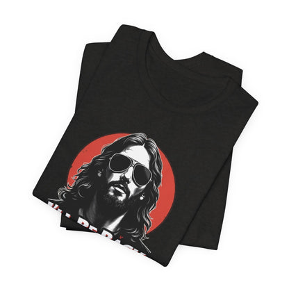 Jesus to return, 80’s retro Rocker T-Shirt, Casual Wear, Movie Quote Shirt, Gift for Fans, Unisex Top