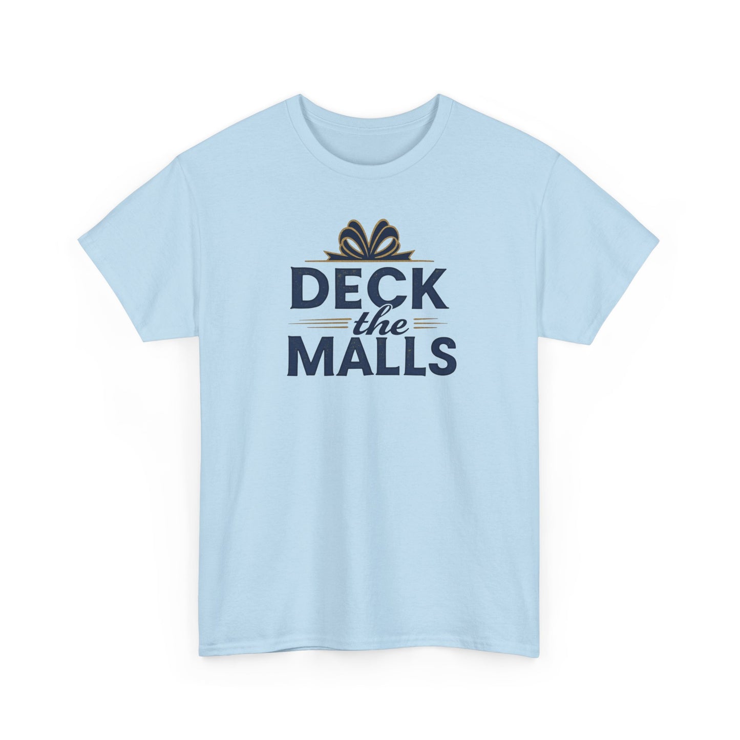 Deck the Malls Christmas T-Shirt — Holiday Shopping Funny Graphic Tee