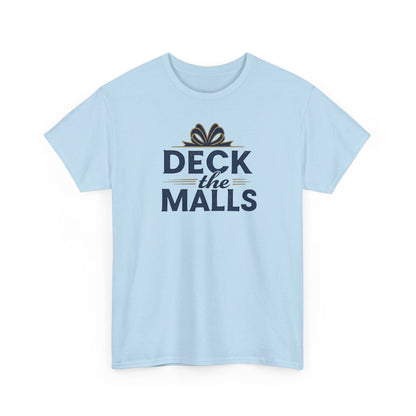 Deck the Malls Christmas T-Shirt — Holiday Shopping Funny Graphic Tee
