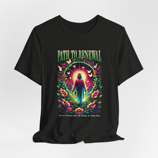 Path to Renewal T-Shirt — Spiritual Jesus Graphic Tee ("Path to Renewal")