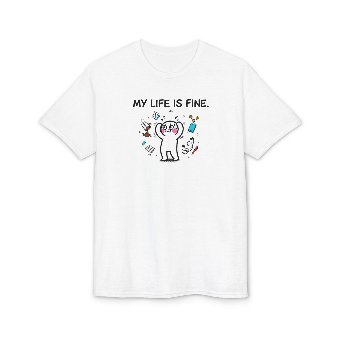 My Life Is Fine T-Shirt — Funny Cartoon Bear Graphic Tee