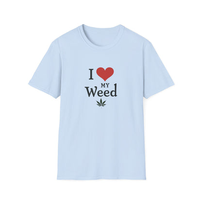 I Love My Weed Unisex T-Shirt, Cannabis Lover Gift, Stoner Humor Tee, Chill Outfit, Funny Gardening Shirt - Psychonaut Swag