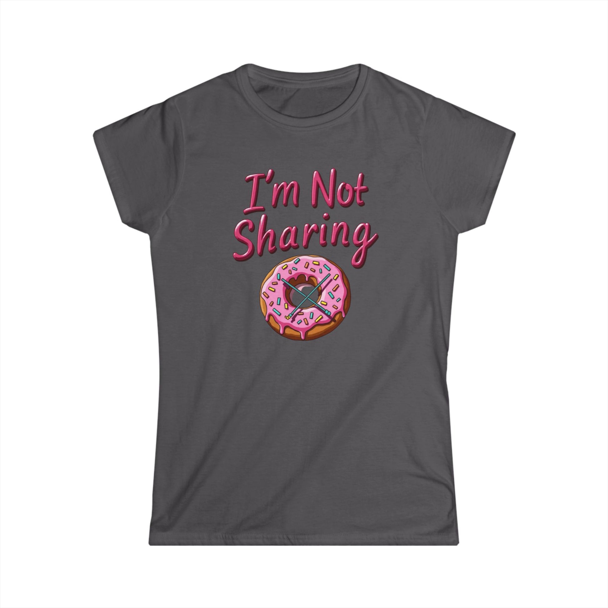I’m Not Sharing, Casual Gift, Bar Attire, Foodie Shirt, Birthday Gift, Snack Lover Apparel, Laugh-Out-Loud Tee - Psychonaut Swag