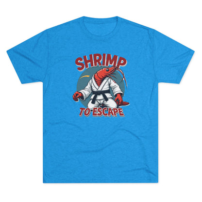 Shrimp to Escape Martial Arts T-Shirt
