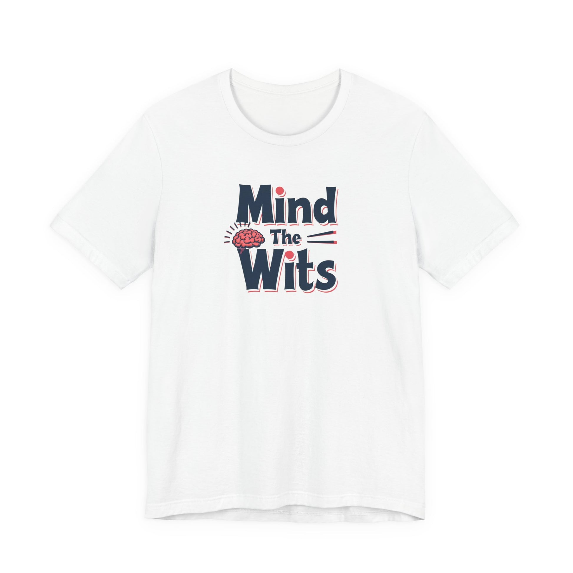 Mind The Wits Unisex Tee - Fun Brainy Humor Shirt for Gift, Casual Wear, Trivia Nights, Brain Games, Educational Events - Psychonaut Swag