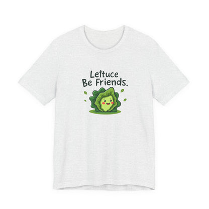 Lettuce Be Friends, Unisex Tee, Casual Wear, Gift for Vegetarians, Summer T-Shirt, Eco-Friendly Apparel - Psychonaut Swag