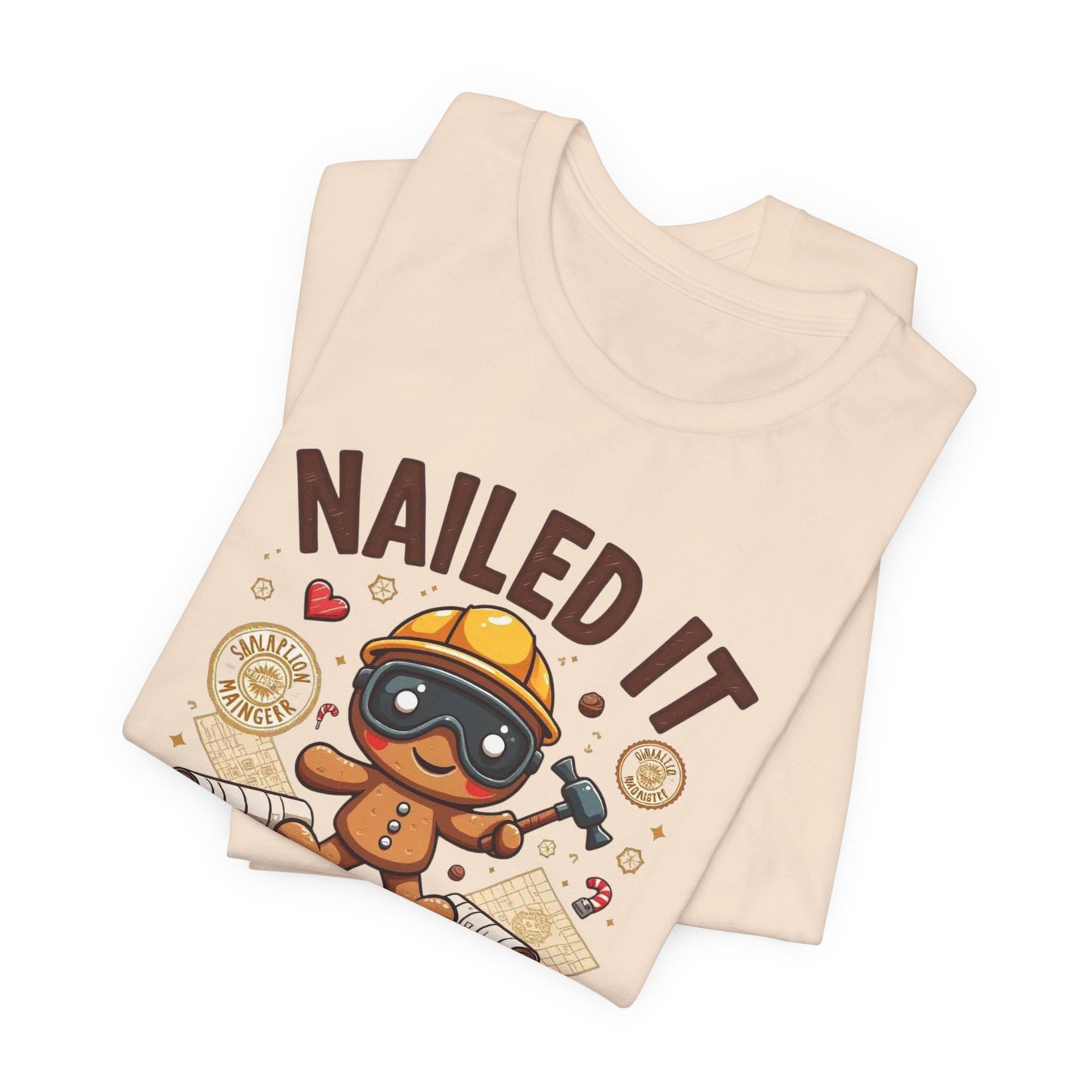 Nailed It Gingerbread Engineer T-Shirt — Cute Gingerbread Construction Tee for Engineers