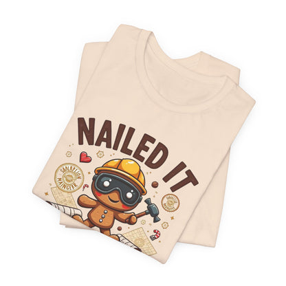 Nailed It Gingerbread Engineer T-Shirt — Cute Gingerbread Construction Tee for Engineers