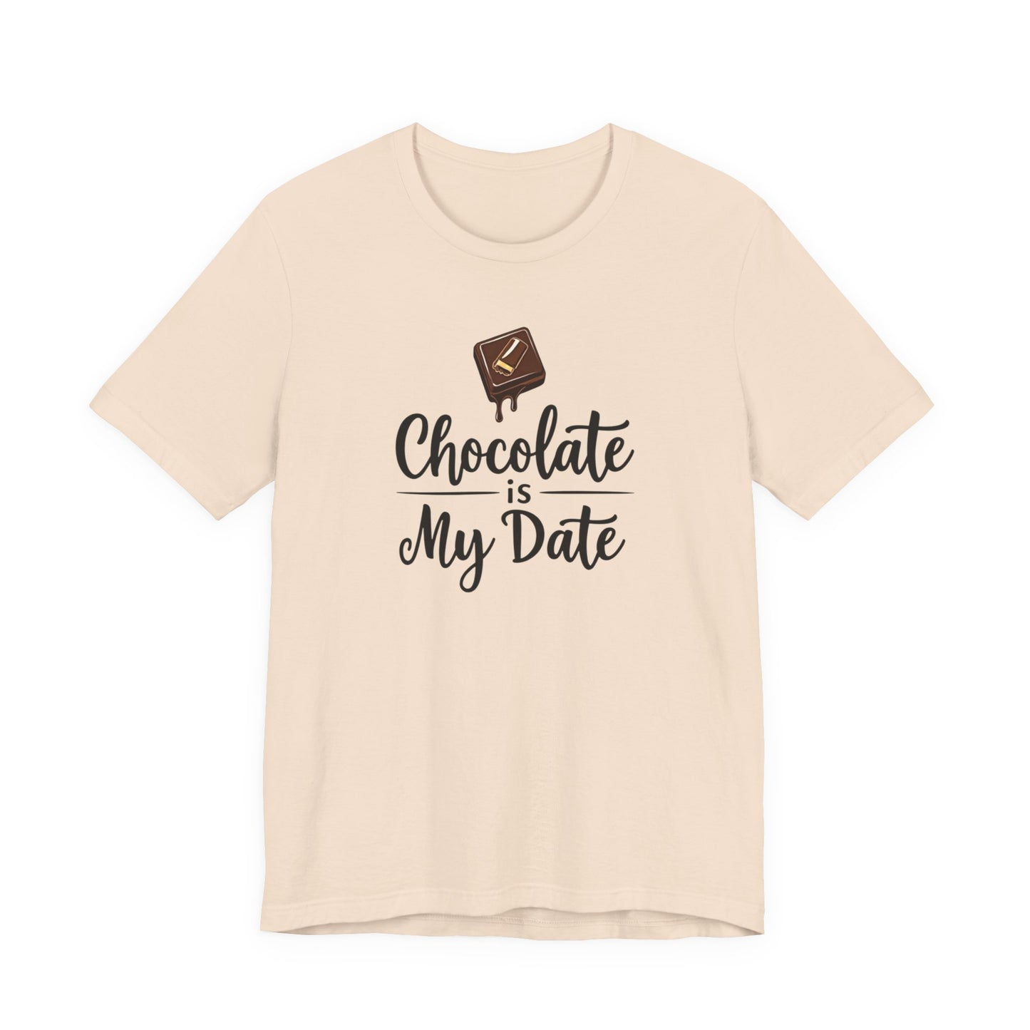 Chocolate Is My Date Tee