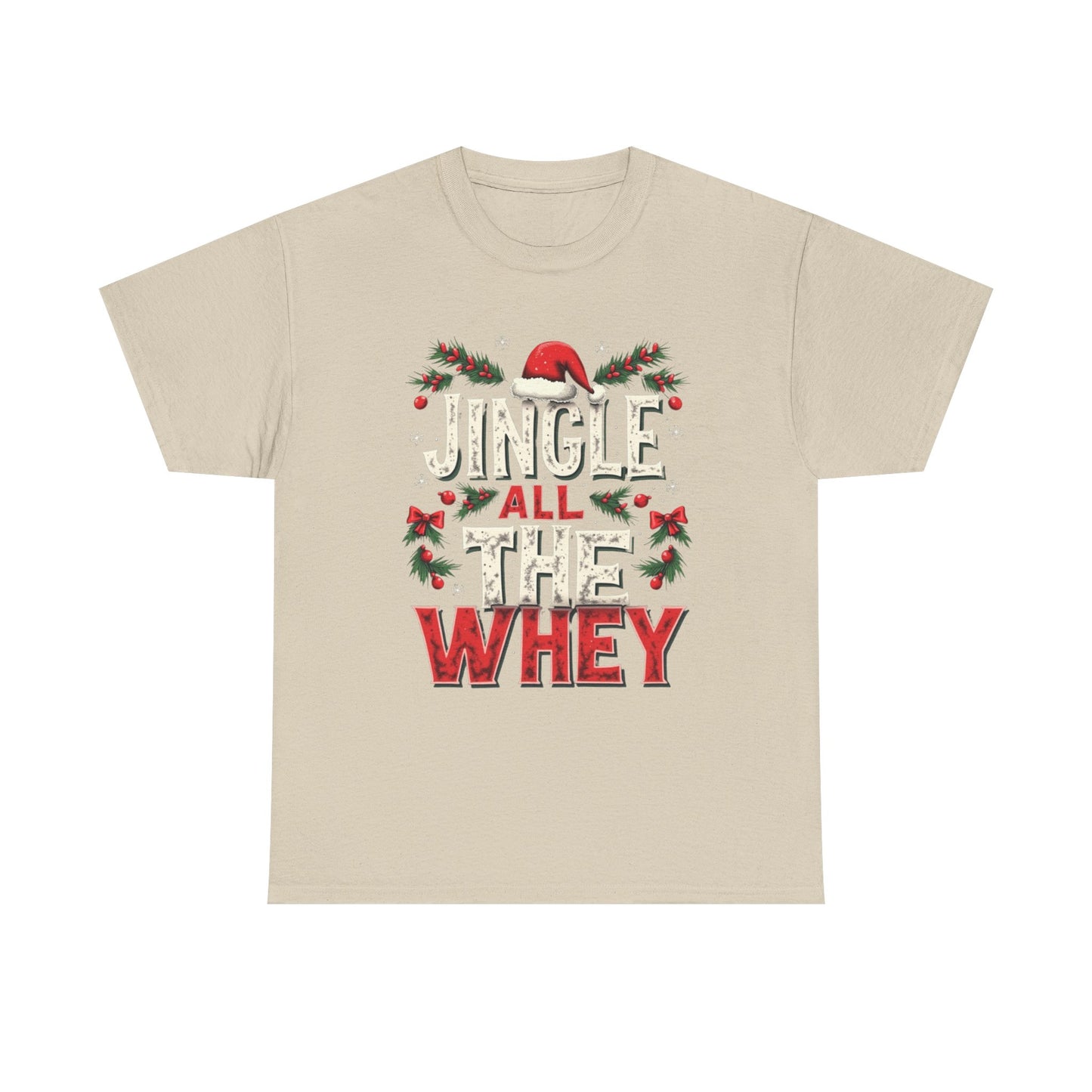 Jingle All The Whey Christmas Tee — Funny Gym Holiday Protein Shirt