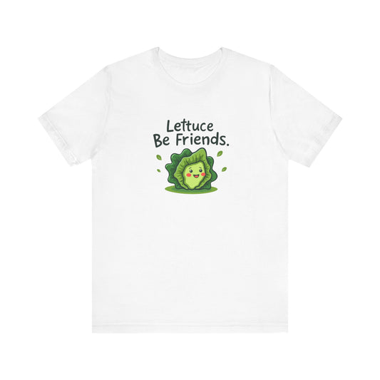 Lettuce Be Friends, Unisex Tee, Casual Wear, Gift for Vegetarians, Summer T-Shirt, Eco-Friendly Apparel - Psychonaut Swag