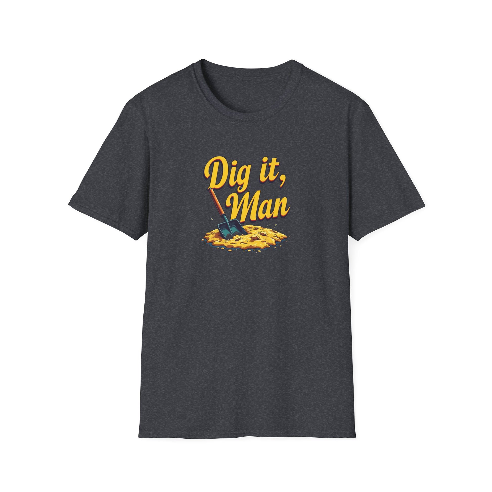 Dig it, Man, Fun Casual Tee for Beer Lovers, Gardeners, Gift for Father’s Day, Birthday, Humor Apparel, [...] - Psychonaut Swag