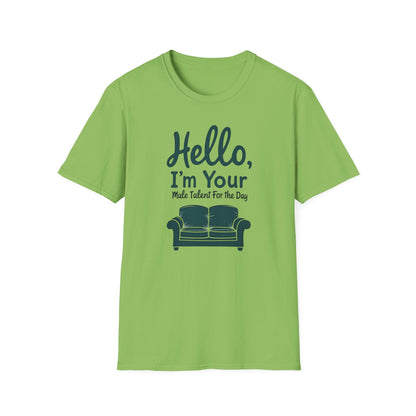 Hello, I'm Your Male Talent T-Shirt, Funny Gift for Men, Unisex Softstyle Tee, Casual Wear, Comfy Graphic Shirt