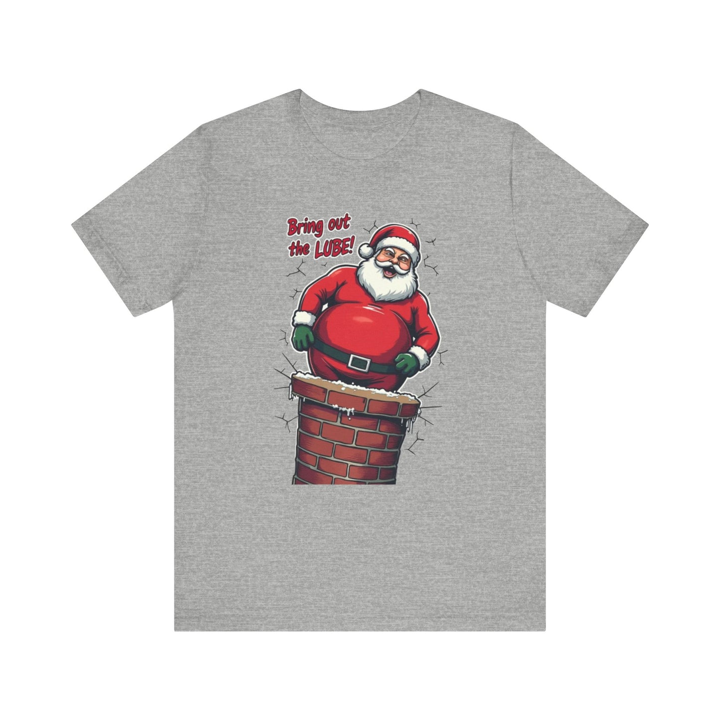 Santa Chimney Tee - 'Bring Out the Lube' Funny Christmas T-Shirt