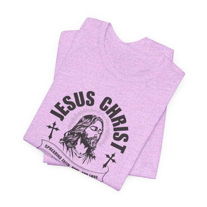 Jesus Christ T-Shirt — 'Spreading Faith, Hope, and Love' Religious Tee