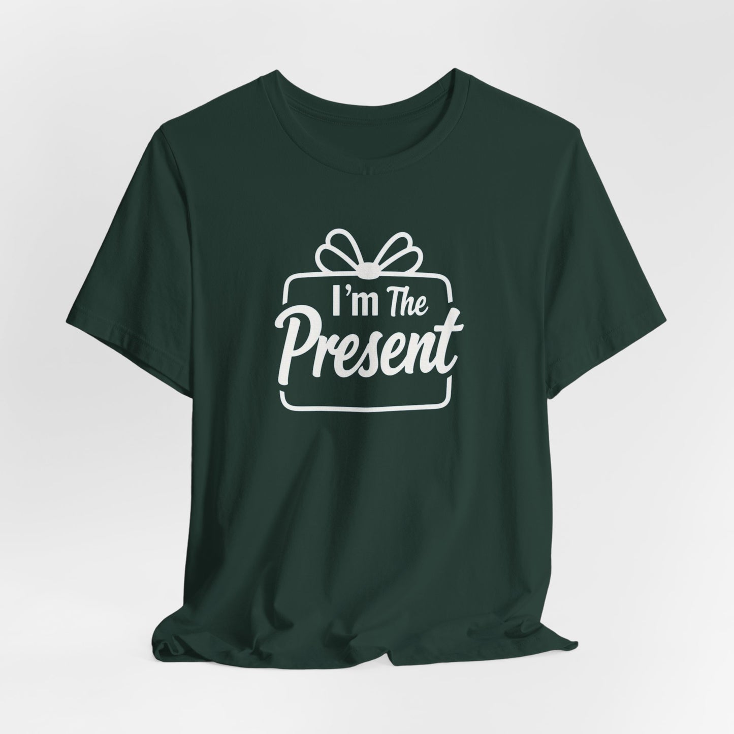 I’m The Present T-Shirt — Funny Gift Tee for New Parents & Babies