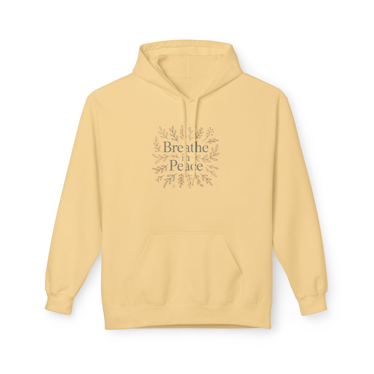 Hoodie — "Breathe in Peace" Floral Comfort Pullover