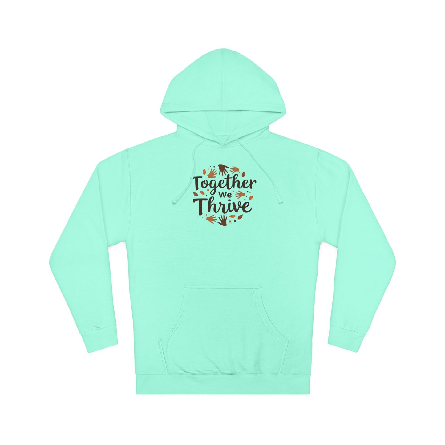 Together We Thrive Hoodie — Inspirational Fall Leaf Crewneck