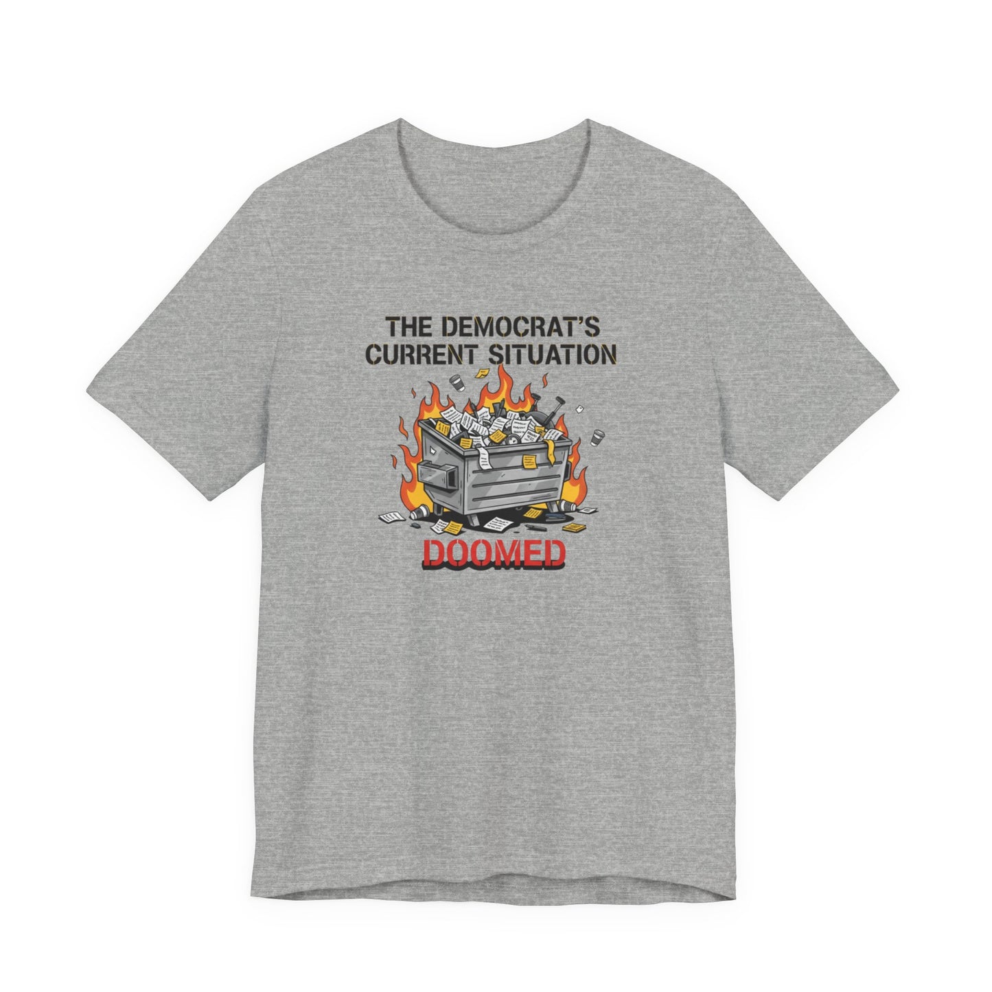 Doomed Democrats Dumpster Fire T-Shirt