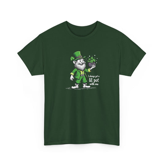 St. Patrick's Day Leprechaun T-Shirt - "I Always Get a Lil' Pot With Me"