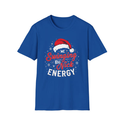 Christmas T-Shirt — "WeSwinging Big Nick Energy" Holiday Graphic Tee