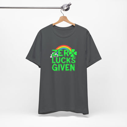Zero Lucks Given St. Patrick's Day T-Shirt