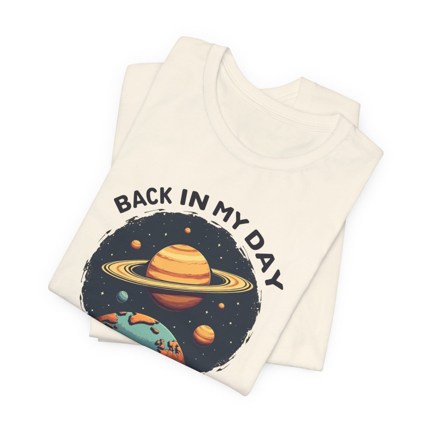 T-Shirt — 'Back in My Day We Had Nine Planets' Retro Space Graphic Tee