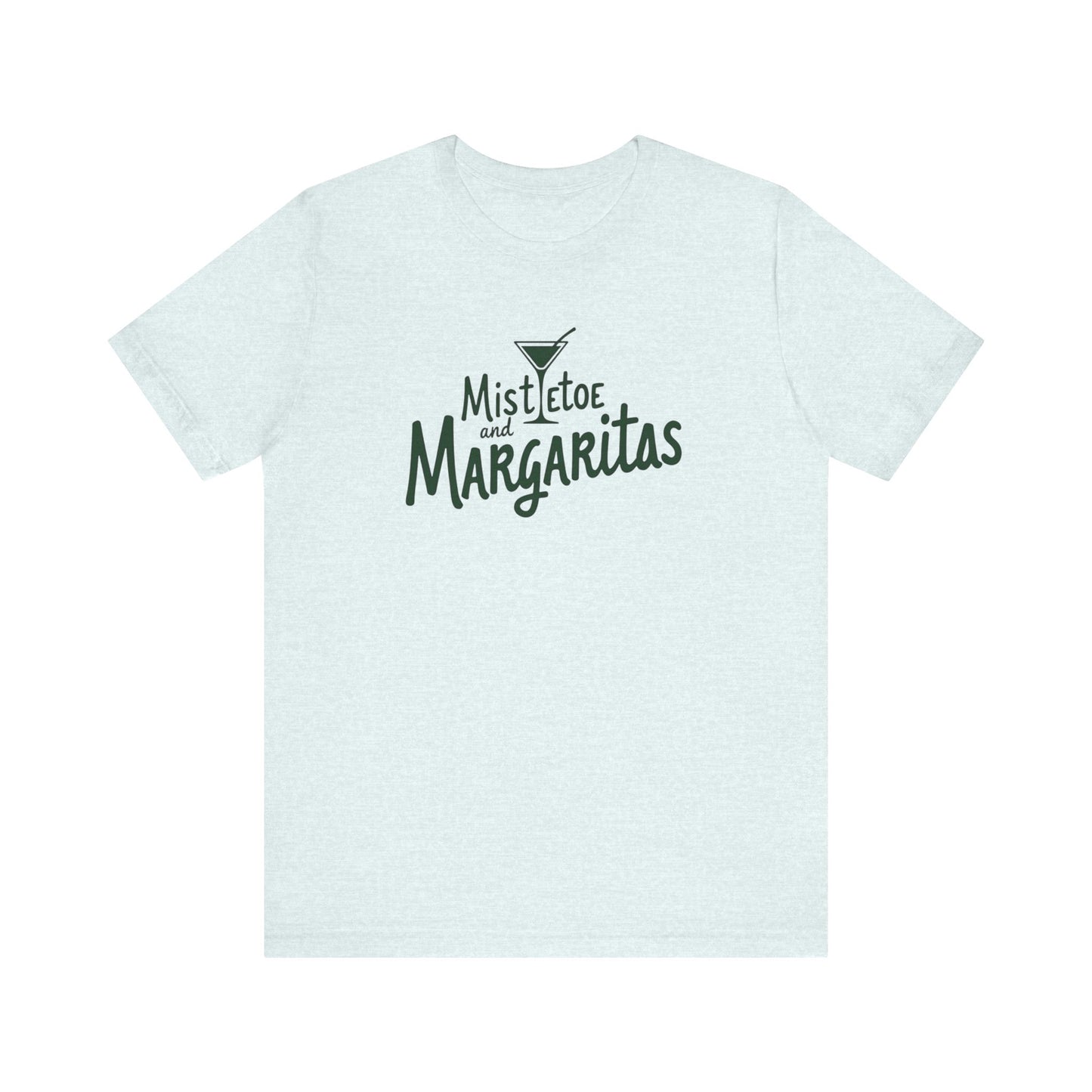 Mistletoe and Margaritas T-Shirt