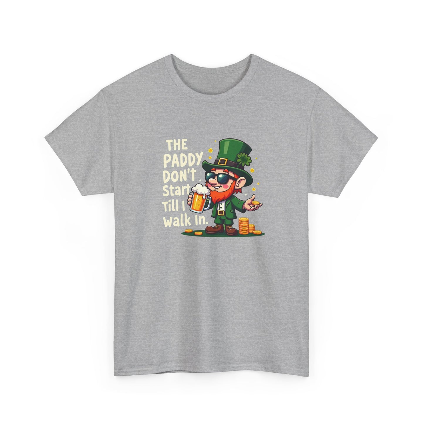 St. Patrick's Day Leprechaun Tee — "The Paddy Don't Start Till I Walk In"