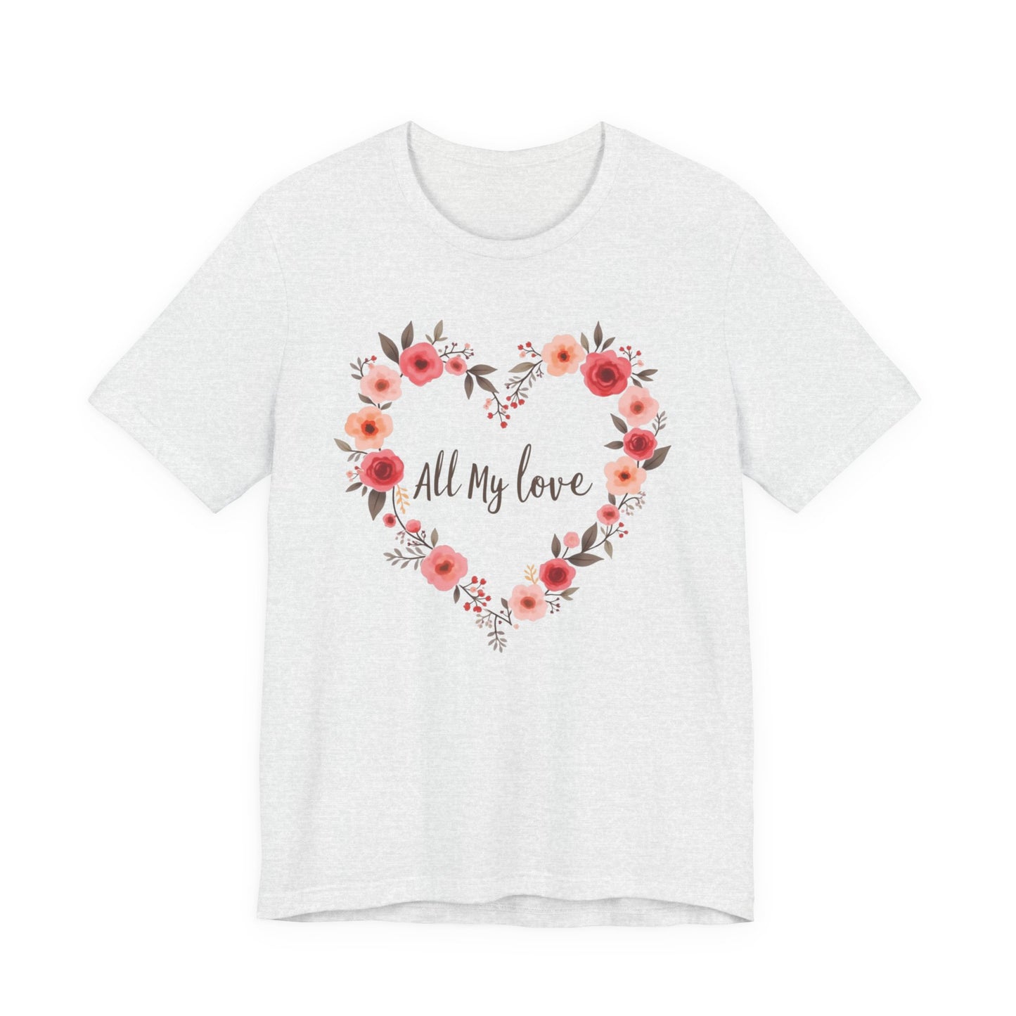 Floral Heart "All My Love" Tee