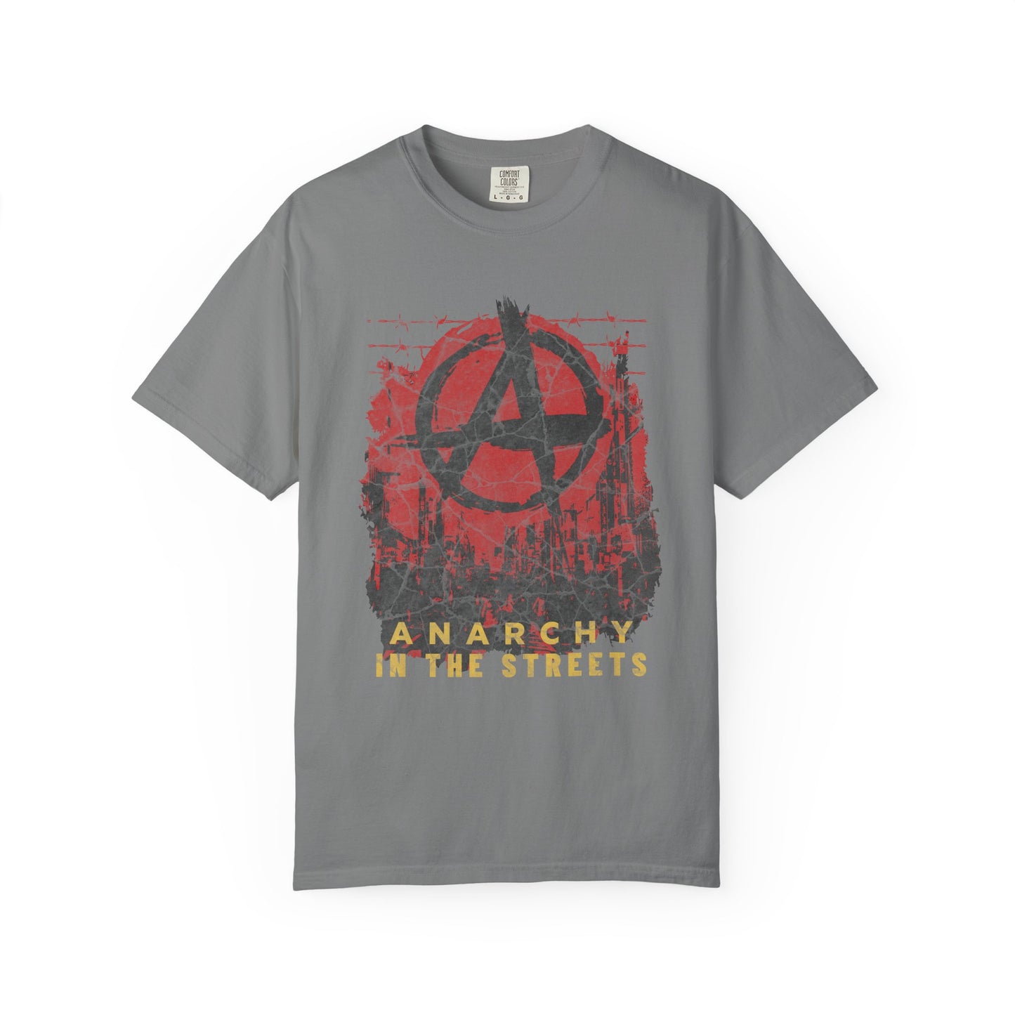 Anarchy in the Streets, Unisex Garment-Dyed T-shirt